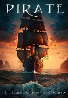 Pirate, the Legend of Dogfish Briggins poster1