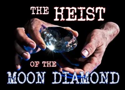 Heist of The Moon Diamond poster1