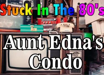 Stuck in The 80’s Aunt Edna’s Condo poster1