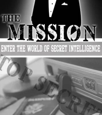 THE MISSION ENTER THE WORLD OF SECRET INTELLIGENCE poster1
