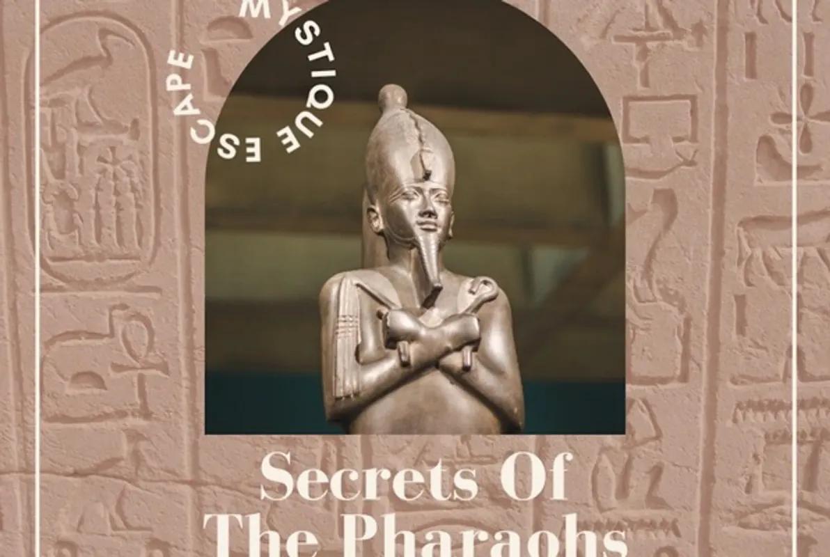 Secrets of the Pharaohs