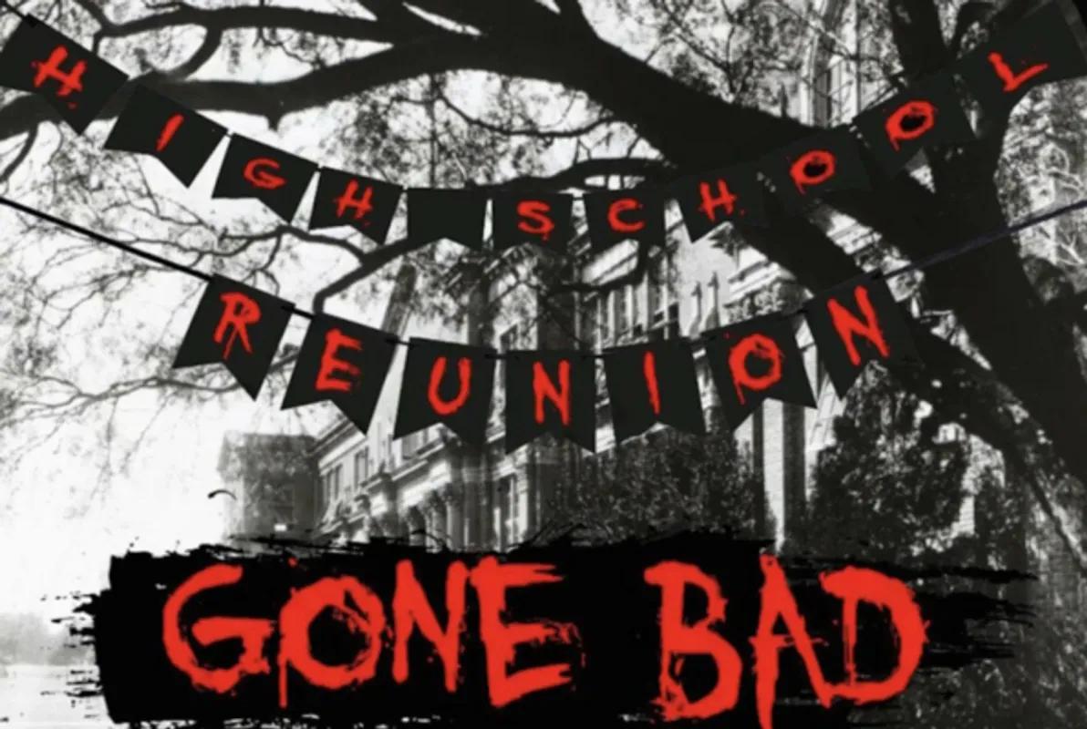 High School Reunion "Gone Bad"