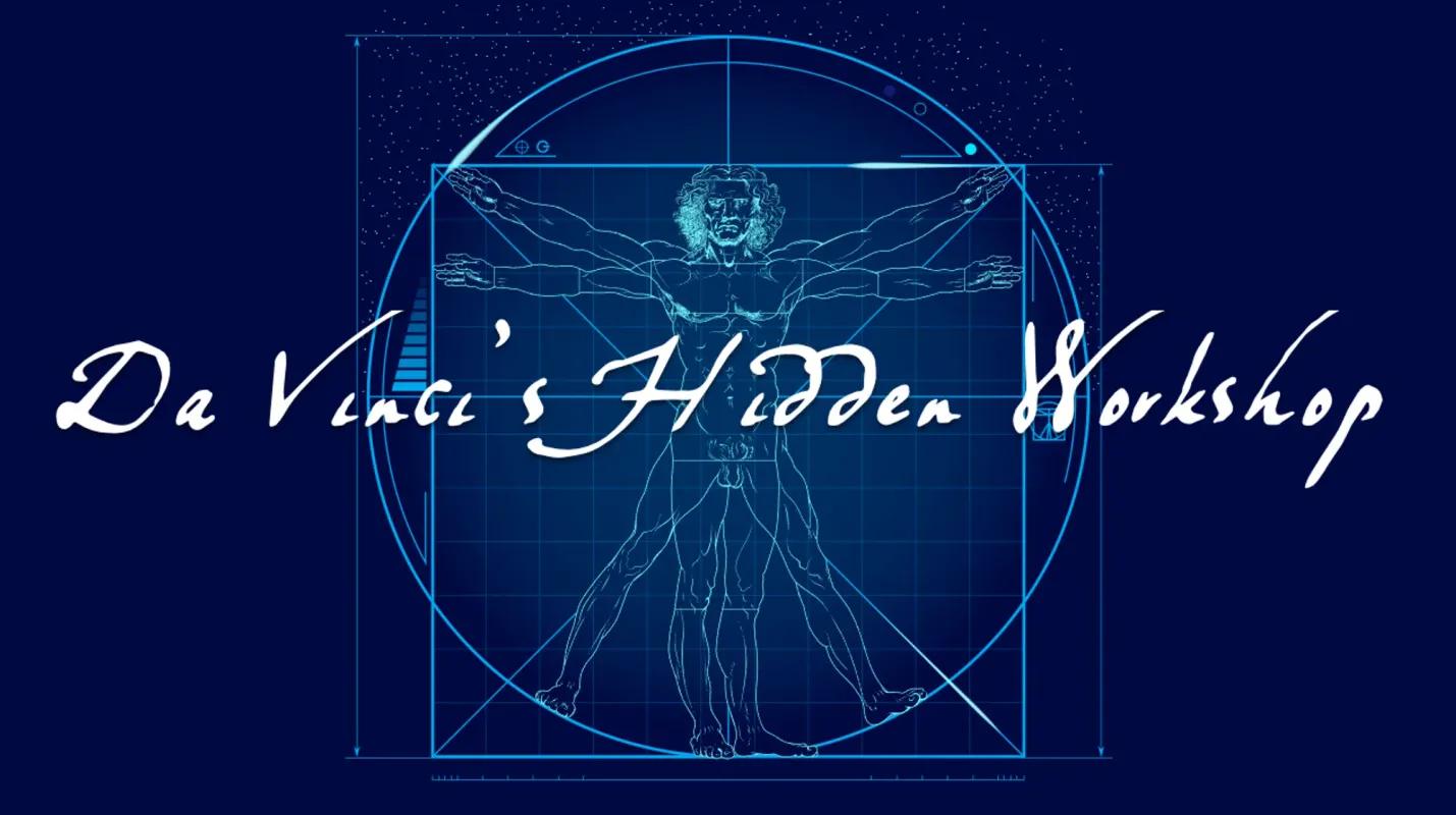 Da Vinci’s Hidden Workshop